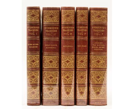 Swinburne (Algernon Charles) The Tragedies of Algernon Charles Swinburne, 5 vol., first edition, number 6 of 100 copies of th