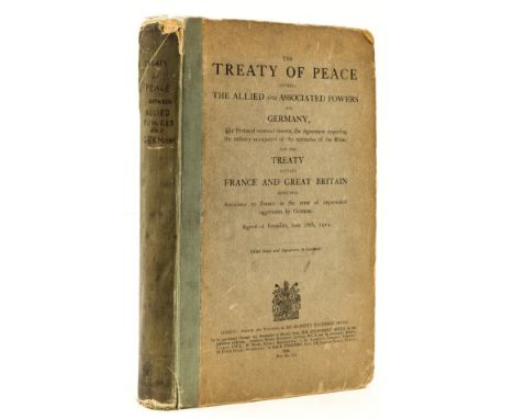 NO RESERVE Treaty of Versailles.-  Treaty of Peace (The) between The Allied and Associated Powers and Germany ... signed at V