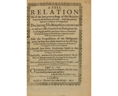 NO RESERVE English Civil War.-  Full Relation (A) Of all the late proceedings of His Majesties Army in the County of Yorke ..