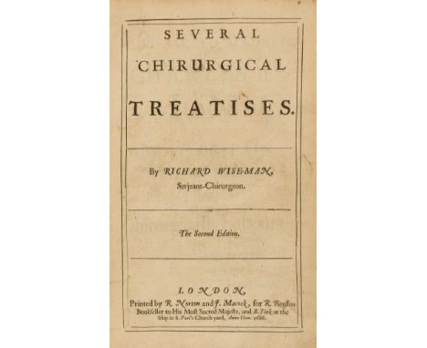 Wiseman (Richard) Several Chirurgical Treatises, second edition, half-title with imprimatur to verso, with divisional titles,