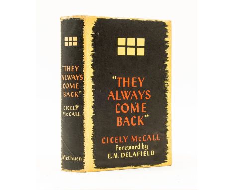 NO RESERVE McCall (Cicely) "They Always Come Back", With a Foreword by E.M. Delafield, first edition, edge spotting, light br