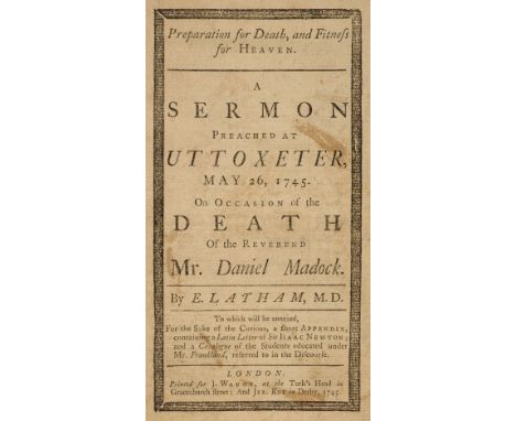 Latham (Ebenezer). Preparation for Death, and Fitness for Heaven. A Sermon Preached at Uttoxeter, May 26, 1745. On Occasion o