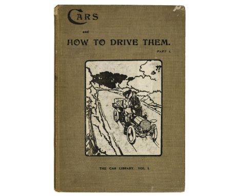Montagu (John Scott). The Car Library, Cars and how to Drive them, volume 1 only, 2nd edition, London: "The Car - Illustrated