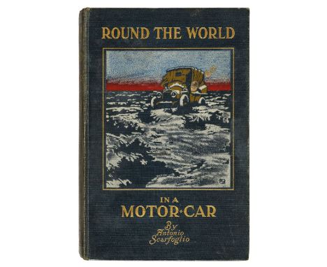 Scarfoglio (Antonio). Round the World in a Motor-Car, 1st edition, London: Grant Richards, 1909, monochrome portrait frontisp