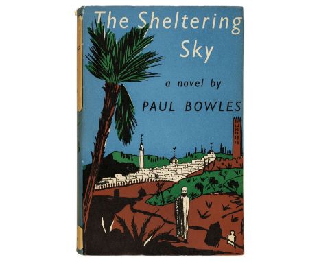 Bowles (Paul). The Sheltering Sky, 1st edition, London: John Lehman, 1949, a little light spotting, original grey cloth, spin