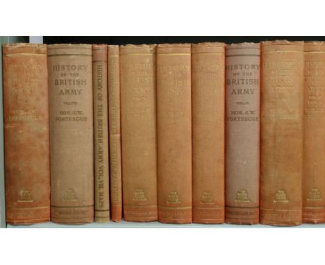 Fortescue (J. W.). A History of the British Army , 13 volumes in 14, with 6 map volumes, 1st edition, London: Macmillan and C