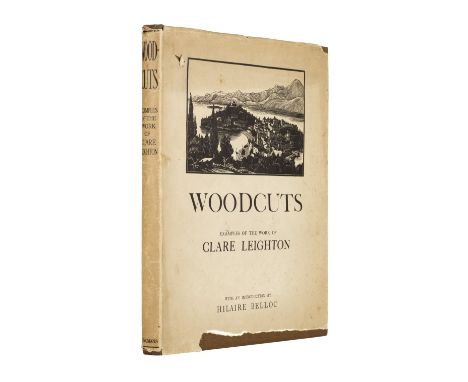 Leighton (Clare). Woodcuts. Examples of the Work of Clare Leighton. With an Introduction by Hilaire Belloc, London: Longmans,