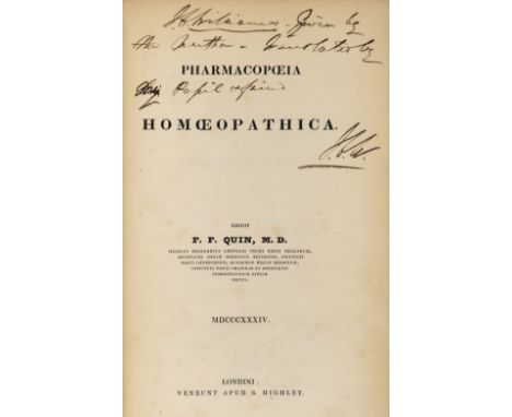 Quin (Frederic Hervey Foster, 1799-1879). Pharmacopoeia Homoeopathica, 1st edition, London: S. Highley, 1834, xx 165 pp., int