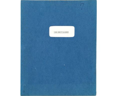 The Dirty Dozen: A screenplay scriptMGM, 1967,approx 269 pp of mimeographed typescript, bound in a blue card covering with wi