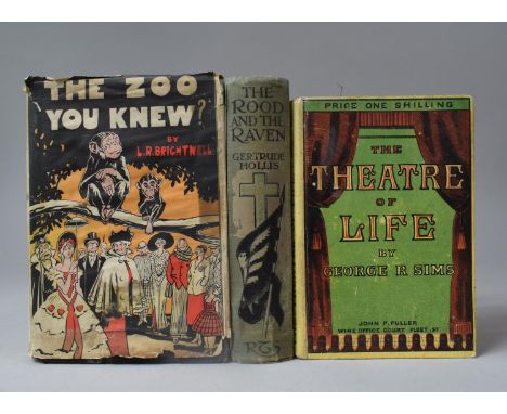 A 1936 Edition of The Zoo You Knew? by L.R.Brightwell, The Rood and the Raven and 1881 Edition of the Theatre of Life by Geor
