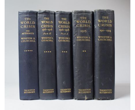 Five First Published Volumes of Winston Churchill's The World Crisis 1915 Published by Thornton Butterworth, The Aftermath Ma