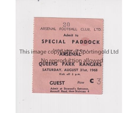 ARSENAL      Special Paddock ticket for the home League match v QPR 31/8/1968       Generally good