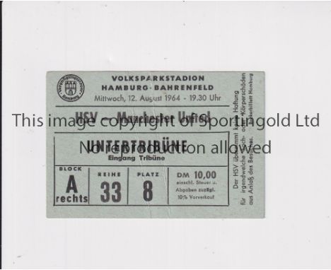 MANCHESTER UNITED        Ticket for the away Friendly v Hamburg SV 12/8/1964.    Good