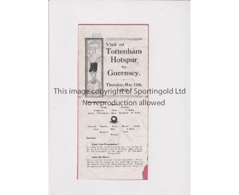 1932 GUERNSEY V TOTTENHAM HOTSPUR   Single sheet programme for the game at Guernsey on 12/5/1932. Laid on card with bottom co