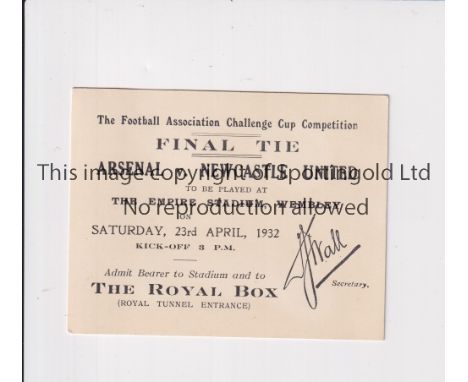 1932 FA CUP FINAL     Royal Box ticket for Arsenal v Newcastle United. Small residue paper on the back where removed from an 