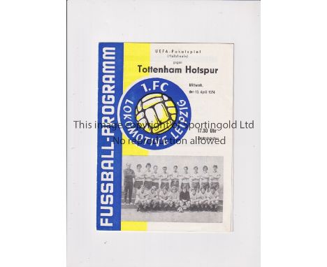 TOTTENHAM HOTSPUR       Programme for the away UEFA Cup Semi-Final v Locomotive Leipzig 10/4/1974.     Good