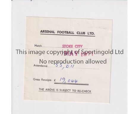 ARSENAL 1970/1     An official Receipts slip for the final League gamer at Highbury in their Double season v Stoke City 1/5/1