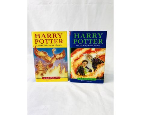 Harry Potter and the Half-Blood Prince, first edition by JK Rowling, together with Harry Potter And The Order Of The Phoenix 
