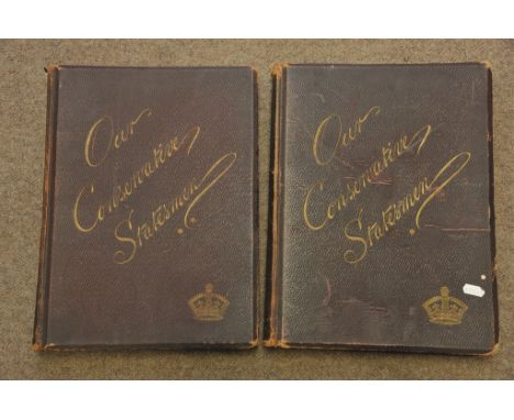 Two volumes, Our Conservative Statesmen, edited by R J Albery (2) 