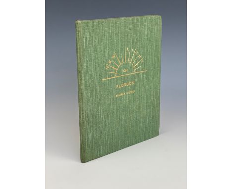 Leather, "New Light on Floddon", Martin's Printing Works, Berwick upon Tweed, 1937, 41 of 350, author-inscribed