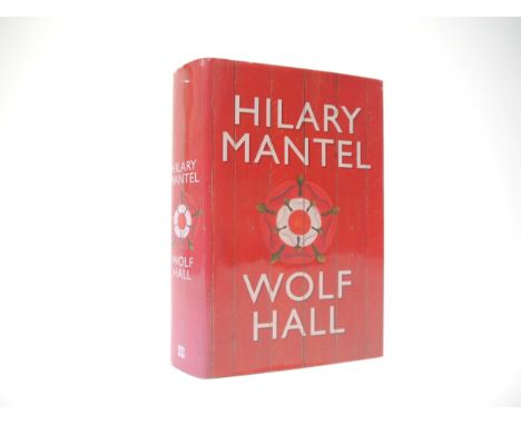 Hilary Mantel: 'Wolf Hall', London, Fourth Estate, 2009, 1st edition, 1st impression, signed by author to title page, origina