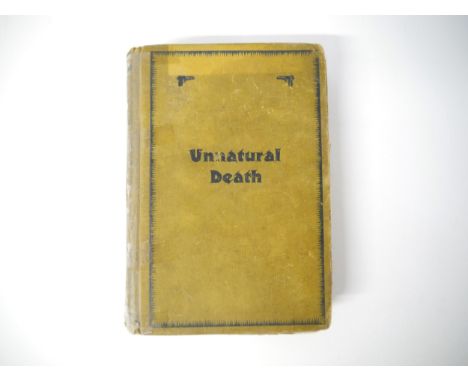 Dorothy L. Sayers: 'Unnatural Death', London, Ernest Benn, 1927, 1st edition, ex-lending library with remains of labels to fr