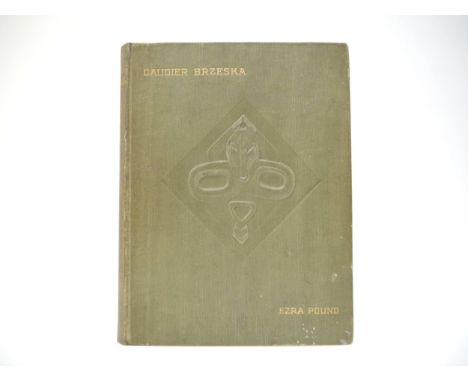 Ezra Pound: 'Gaudier-Brzeska: A Memoir by Ezra Pound including the published writings of the sculptor, and a selection from h