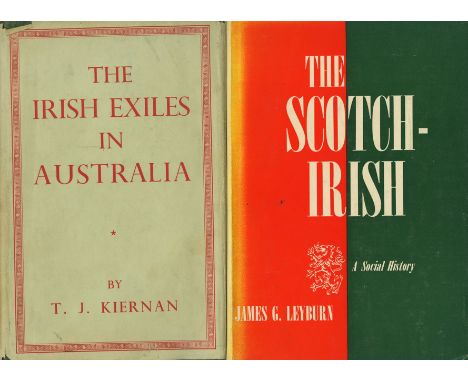 Irish Diaspora: Kiernan (T.J.) The Irish Exiles in Australia, D. 1954. First Edn., illus. cloth & d.w.; Leyburn (J.G.) The Sc