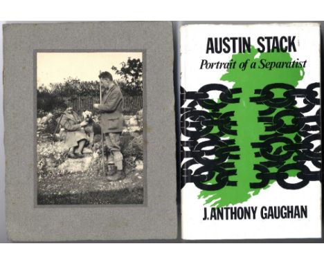 Autographed Copy[Stack (Austin)] Gaughan (J. Anthony) Austin Stack: Portrait of a Separatist, 8vo D. (Kingdom Books) 1977. Fi