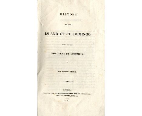 [Baskett (Sir James)] History of the Island of St. Domingo, from its first Discovery by Columbus to the Present Time, 8vo L. 