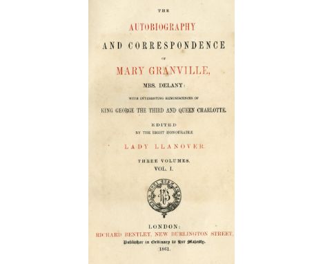 [Mrs. Delany] Llanover Lady) The Autobiography and Correspondence of Mary Granville, Mrs. Delany, First & Second Series, 6 vo
