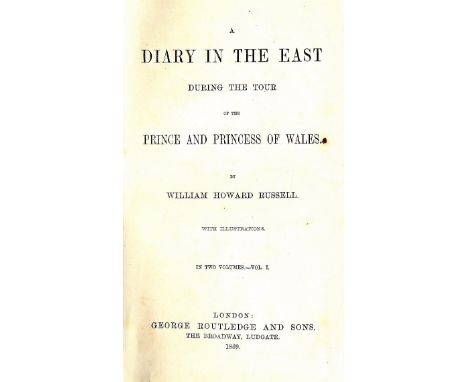 Russell (W.H.) A Diary in the East, 2 vols. L. 1869. First, 6 cold. plts. (2 frontis) & text illus.; Hozier (H.M.) The Seven 