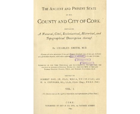 Co. Cork: Smith (Ch.) The Ancient and Present State of the County and City of Cork, 2 vols. in one, Cork 1893, fold. maps etc