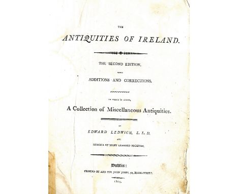 Ledwich (Ed.) Antiquities of Ireland, 4to D. 1790.  First Edn. engd. title, 19 engd. plts. incomplete; also The Antiquities o