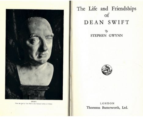 Gwynn (S.) The Life and Friendships of Dean Swift, L. 1933, First; & 4 others on Swift. (5)