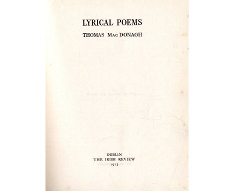 Mac Donagh (Thos.) Lyrical Poems, 4to D. (Irish Review) 1913. First Edn., uncut, orig. blue cloth, good; Orpen (Sir Wm.) Stor