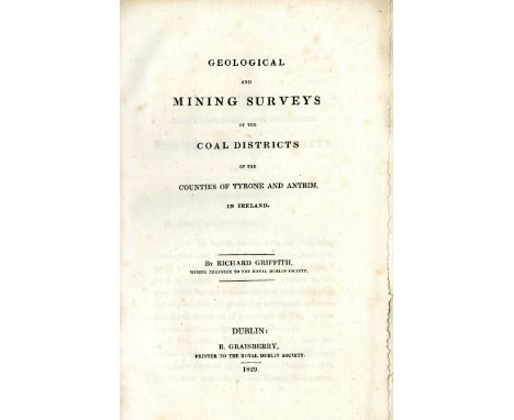 Griffith (Richard) Geological and Mining Surveys of the Coal Districts of the Counties of Tyrone and Antrim in Ireland, 8vo D