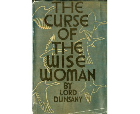 Dunsany (Lord) Tales of War, D. 1918; My Ireland, L. 1937, First Edns., While the Sirens Slept, L. n.d. First Edn.,; & 7 othe