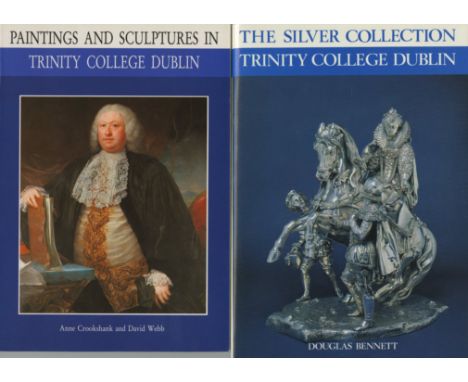 T.C.D.: Bennett (Douglas) The Silver Collection, 4to D. 1988; Crookshank (Anne) Paintings and Sculpture, D. 1990; and The Mod