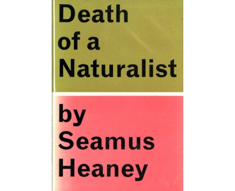 Signed by Seamus HeaneyHeaney (Seamus) Death of a Naturalist, 8vo, L. (Faber & Faber) 1966, First Edn., signed by the Author,