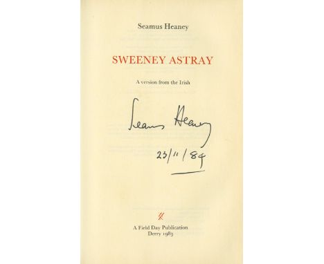 Heaney (Seamus) Sweeney Astray, 8vo, Derry (Field Day) 1983, signed and dated, cloth & d.j.; Station Island, 8vo, L. (Faber &