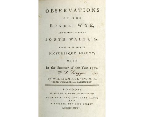 With Sepia Aquatint PlatesGilpin (Wm.) Observations on the River Wye, and Several Ports of South Wales, etc., 8vo L. 1782. Fi