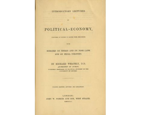 Whately (Richard) Introductory Letters on Political - Economy, L. 1855. Fourth, unopened copy, orig. cloth backed boards, v. 