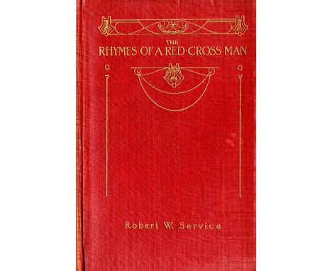 The Great War 1914 - 1918: Poetry: Prose - Service (Robert W.) The Rhymes of a Red-Cross Man, L. 1916. First Edn. gilt cloth;