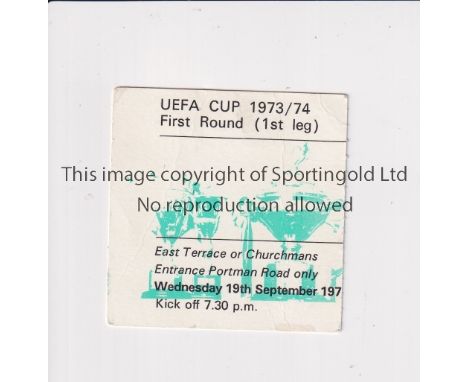 IPSWICH TOWN V REAL MADRID 1973     Ticket for the UEFA Cup tie at Portman Road 19/9/1973.    Good