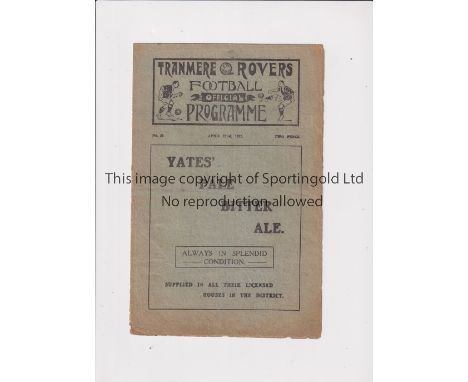 TRANMERE ROVERS    Home programme for the Cheshire County League match v Altrincham 22/4/1922, slightly creased and very slig