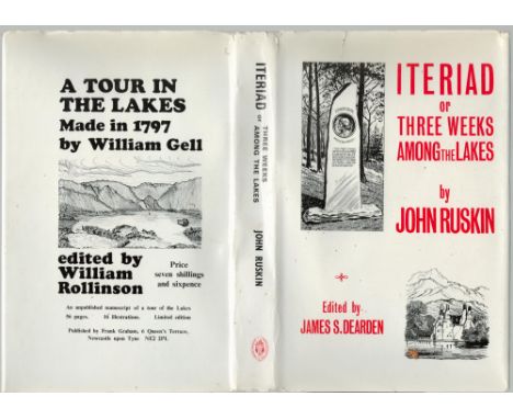 John Ruskin. Iteriad: or Three Weeks Among the Lakes. Published by Frank Graham, Newcastle Upon Tyne, 1969. inc. some work of