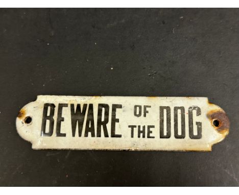 A small enamel gate or door sign bearing the warning 'Beware of the Dog', 6 x 1 1/2".