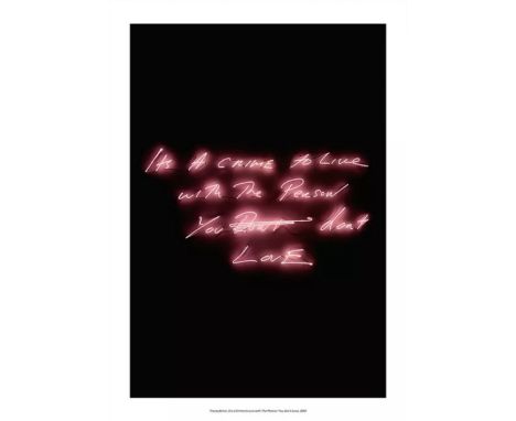 Tracey EMIN (Né en 1963) It's a Crime to Live With the Person You Don't Love (2021). Epreuve offset sur papier soie 285 mg., 