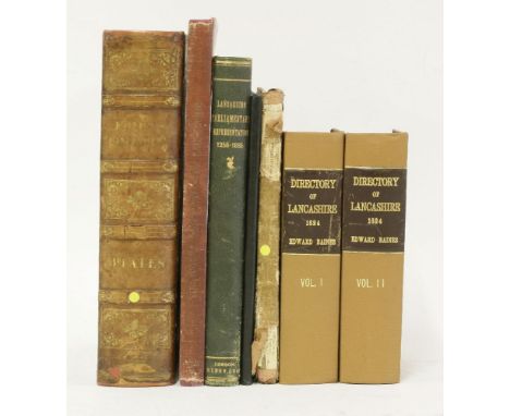 LANCASHIRE:1.  Baines, Edward: History, Directory & Gazetteer of the County Palatine of Lancaster, in 2 volumes. Liverpool, W